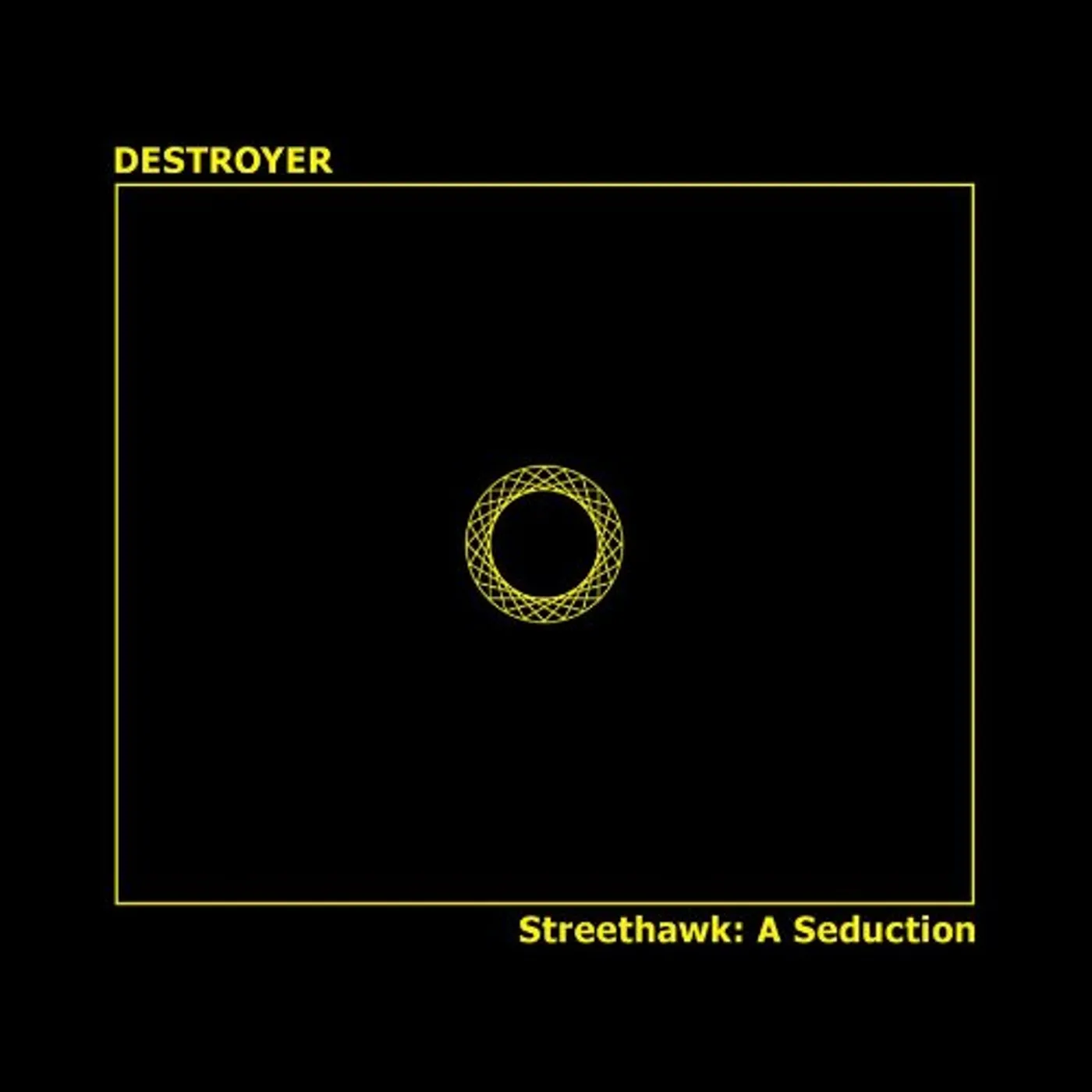Destroyer STREETHAWK: A SEDUCTION CD
