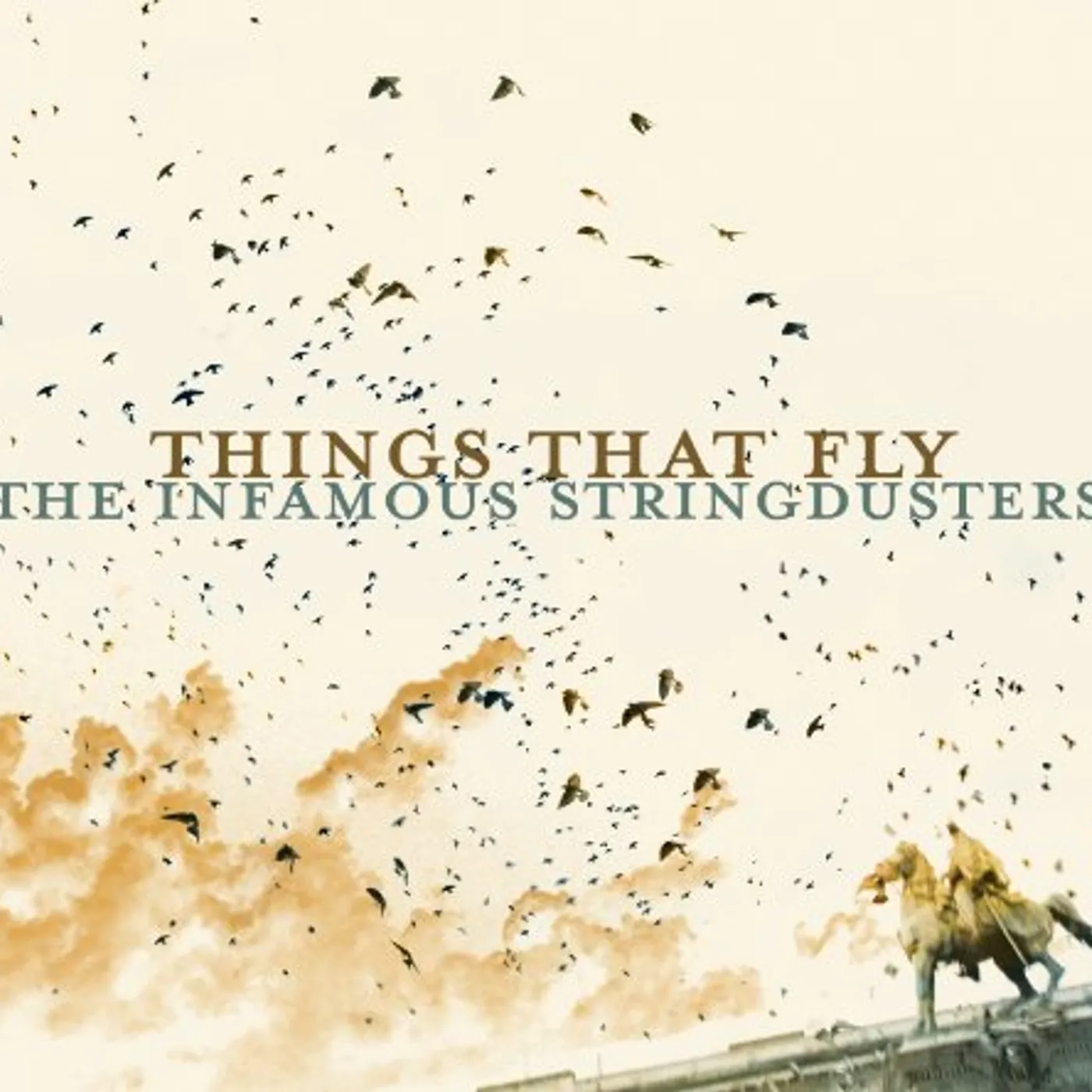 The Infamous Stringdusters THINGS THAT FLY CD