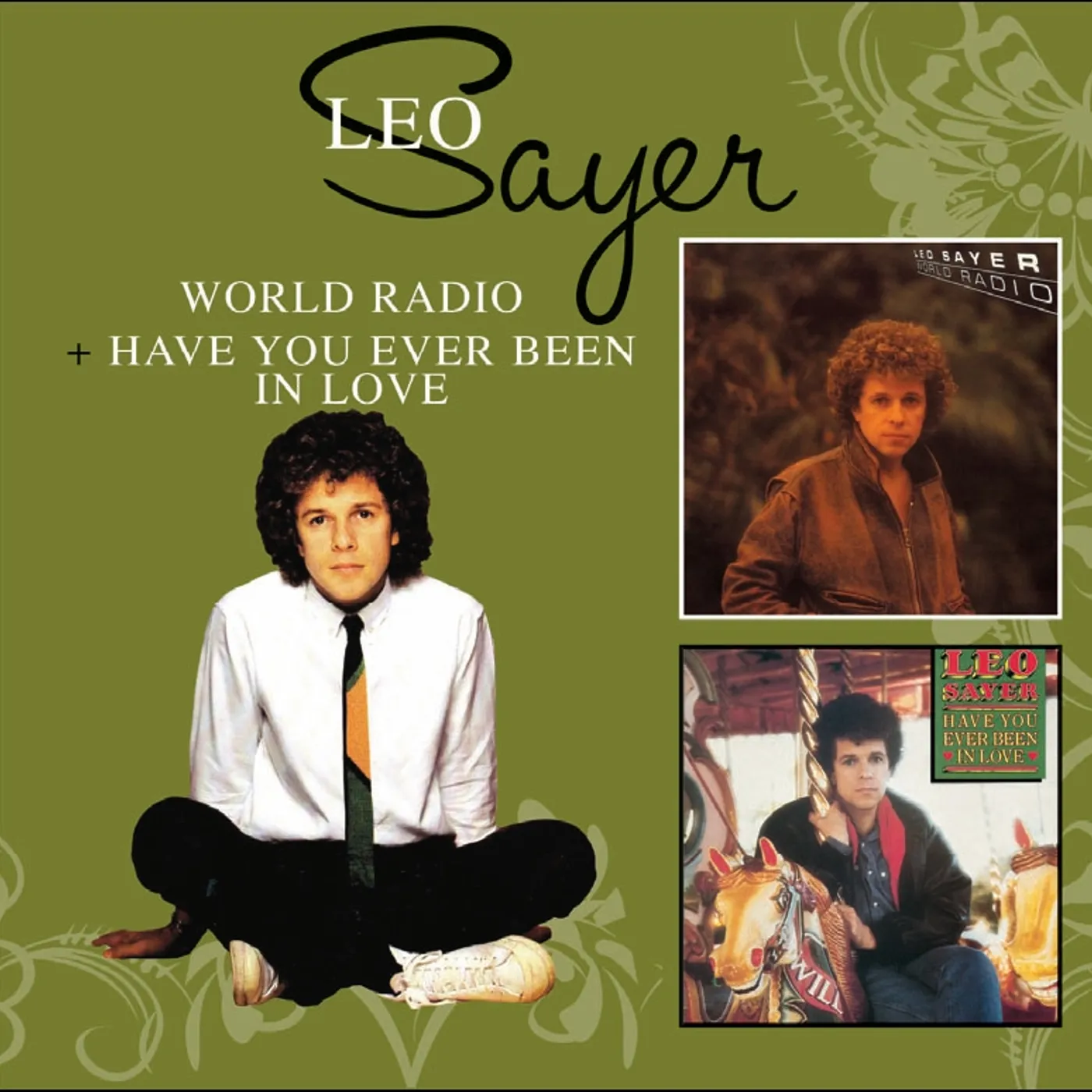 Leo Sayer WORLD RADIO / HAVE YOU EVER BEEN IN LOVE CD