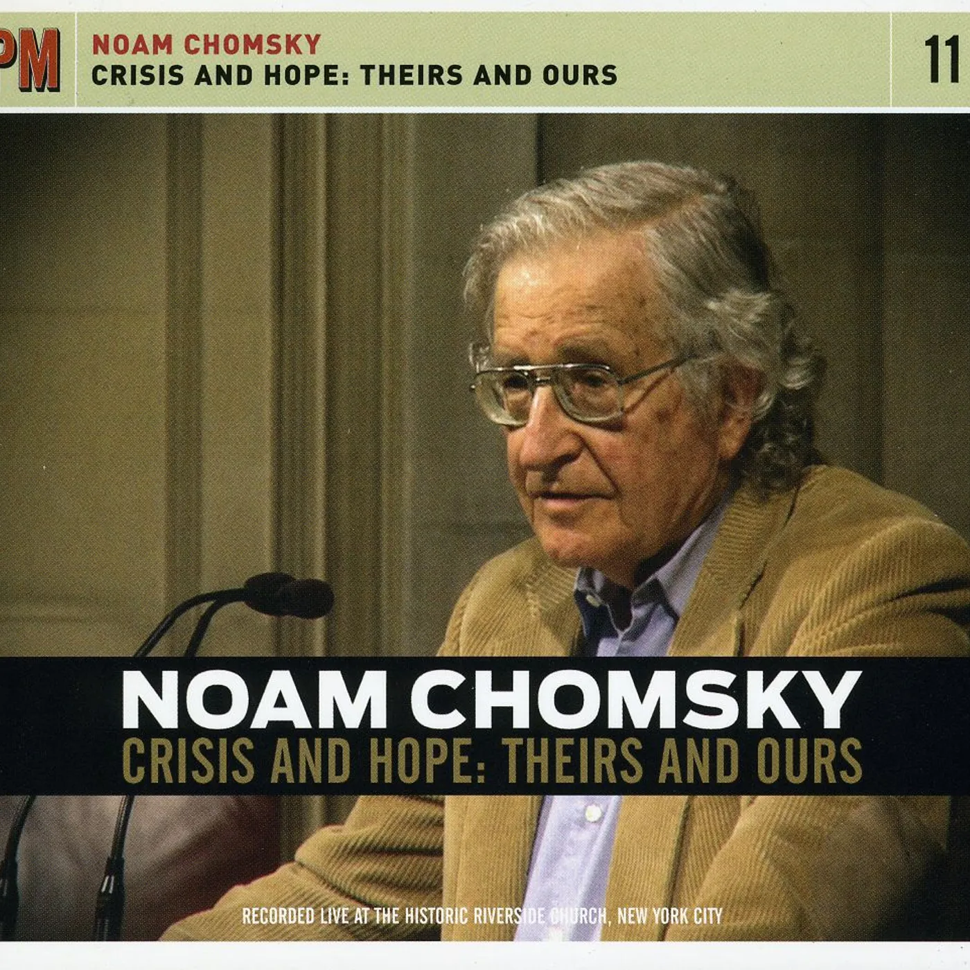 Noam Chomsky CRISIS & HOPE: THEIRS & OURS CD