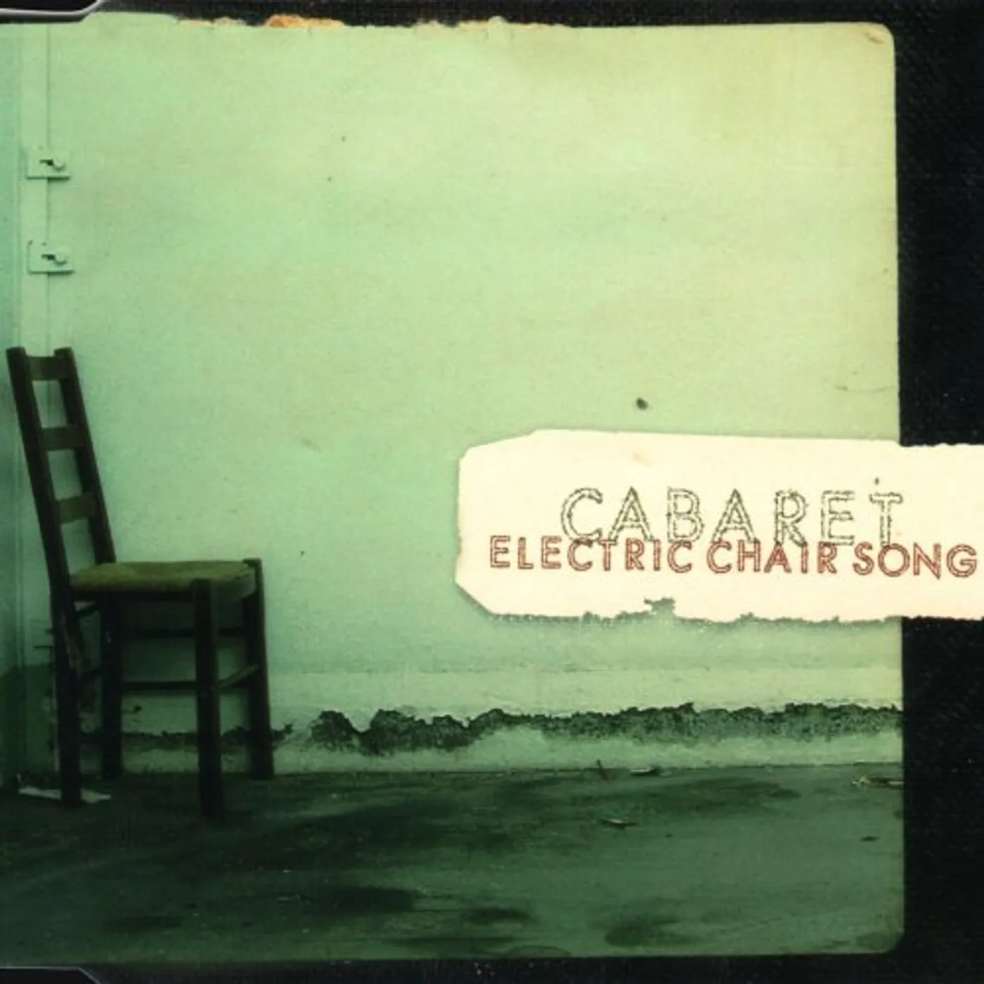Cabaret ELECTRIC CHAIR SONG CD