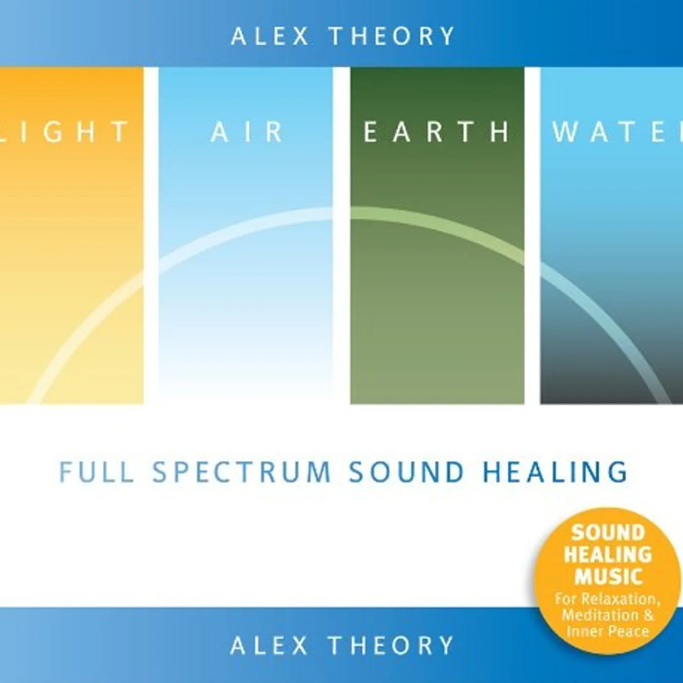 Alex Theory FULL SPECTRUM SOUND HEALING CD