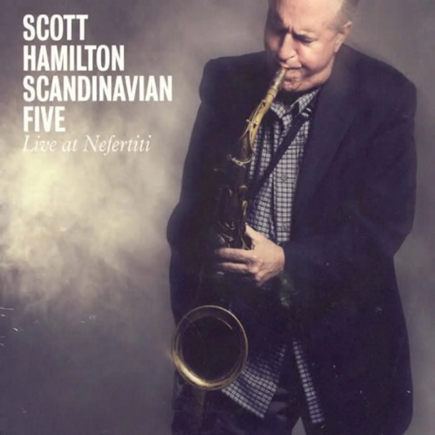 Scott Hamilton LIVE AT NEFERTITI CD