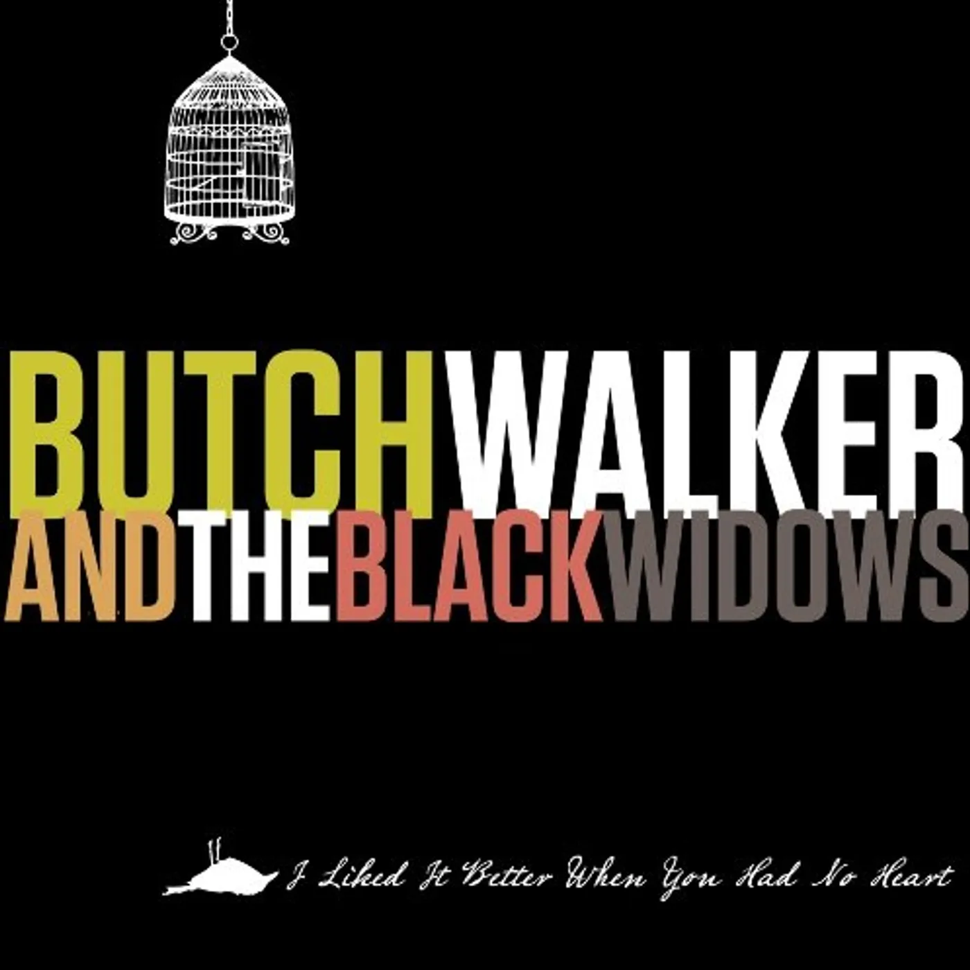 Butch Walker I LIKED IT BETTER WHEN YOU HAD NO HEART CD