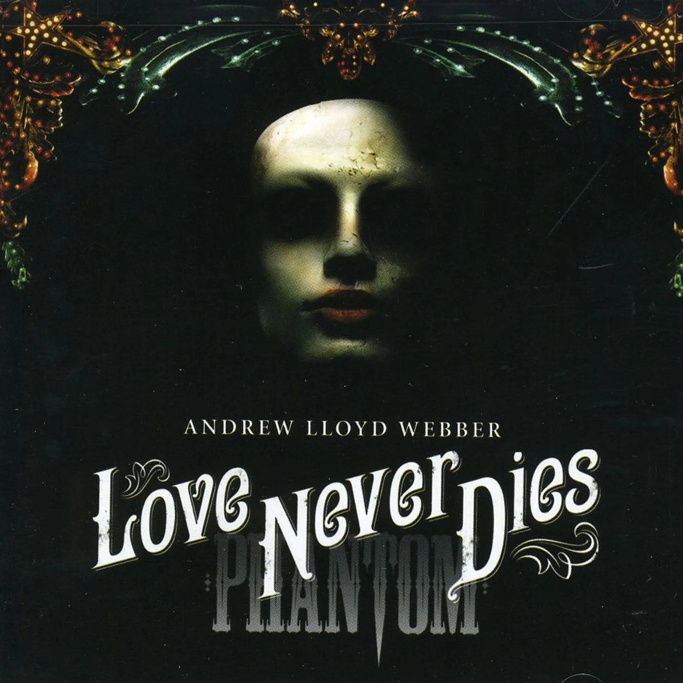 Andrew Lloyd Webber LOVE NEVER DIES - O.C.R. CD
