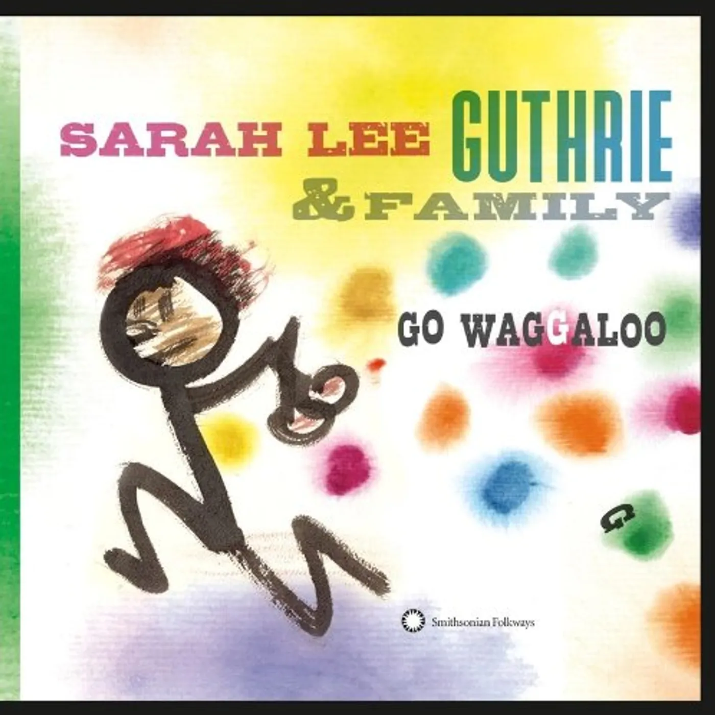 Sarah Lee Guthrie Go Waggaloo Vinyl Record