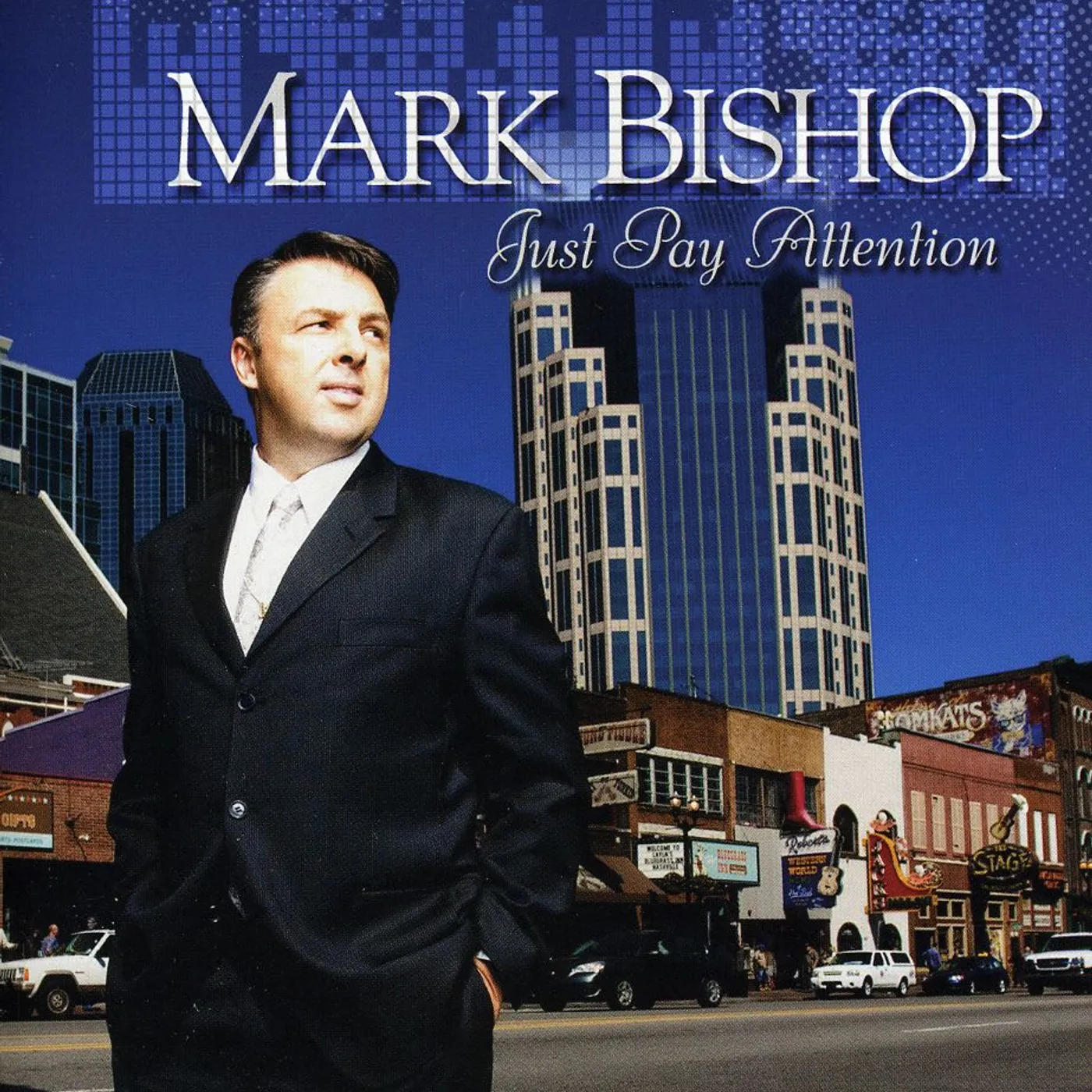 Mark Bishop JUST PAY ATTENTION CD