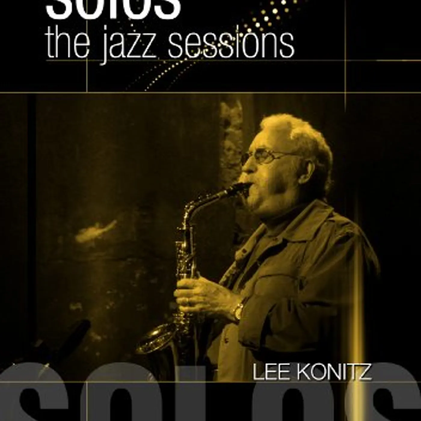 Lee Konitz SOLOS: JAZZ SESSIONS DVD