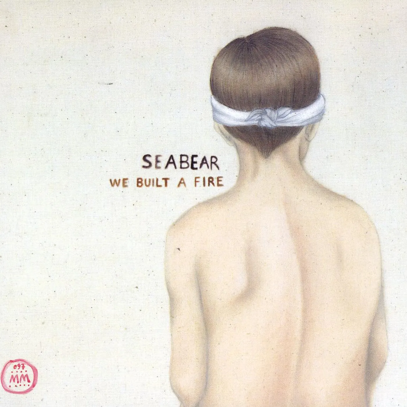 Seabear WE BUILT A FIRE CD