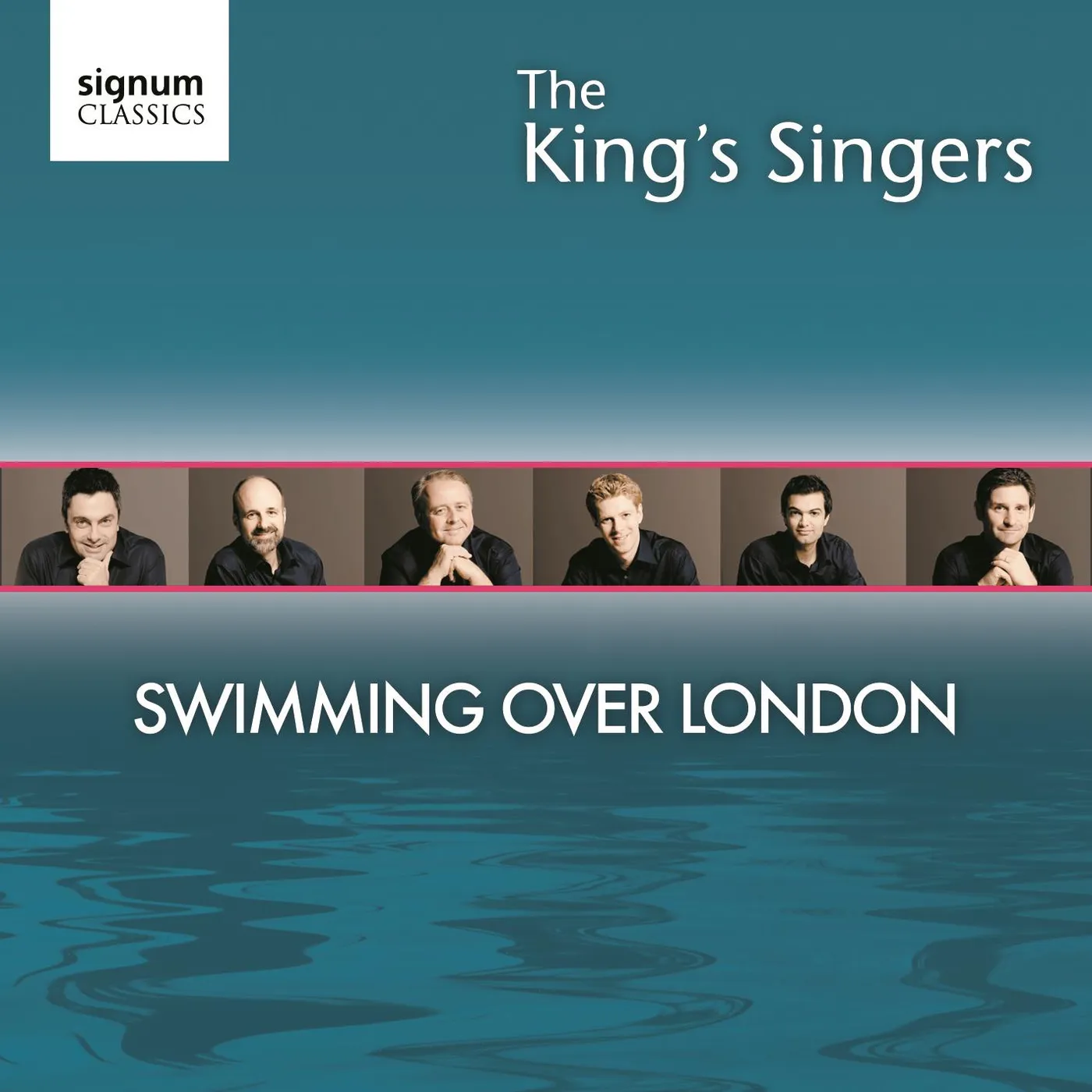 The King's Singers SWIMMING OVER LONDON CD