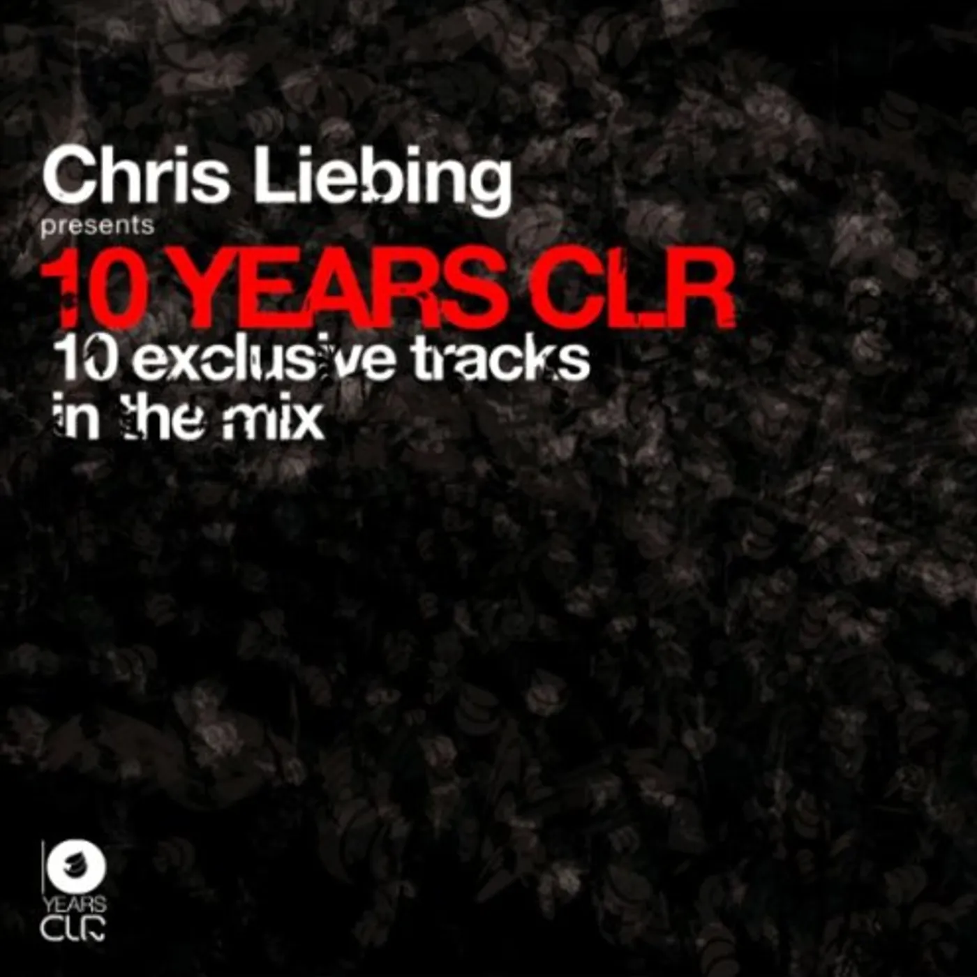 Chris Liebing 10 YEARS CLR CD
