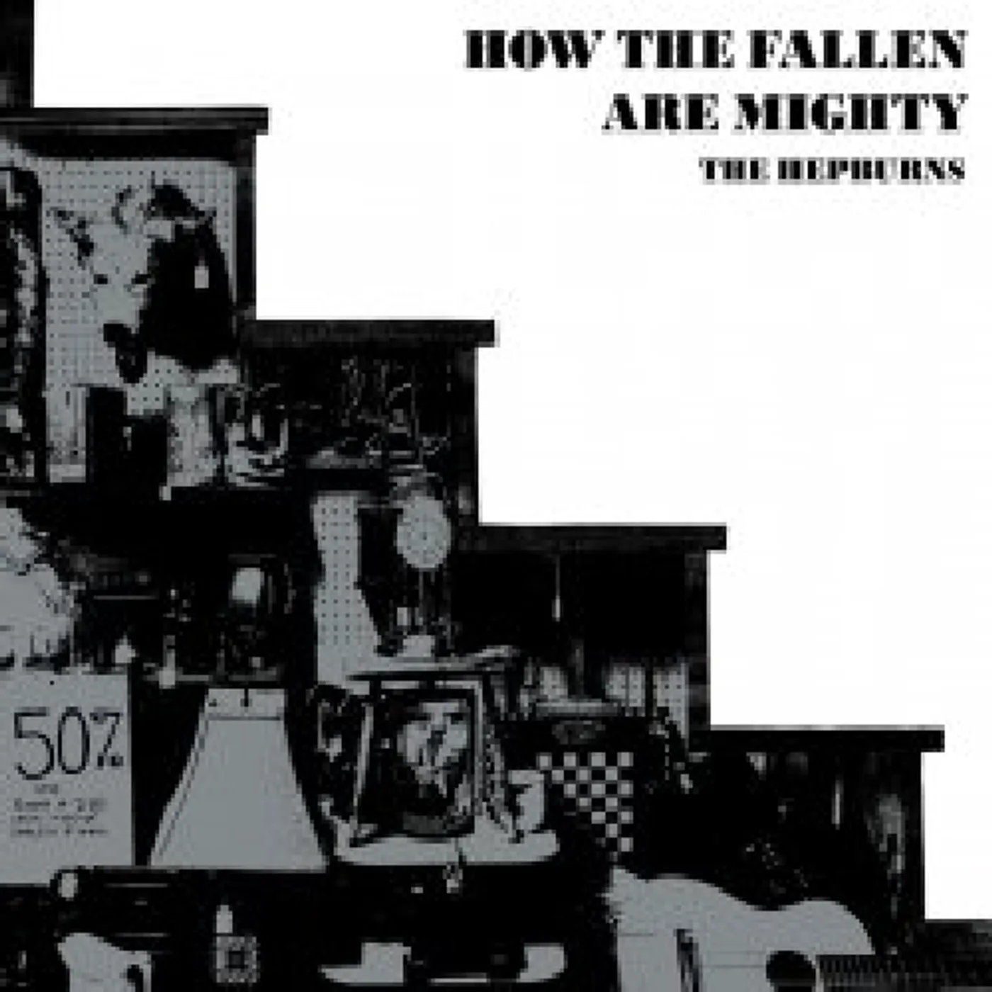 The Hepburns How the Fallen Are Mighty Vinyl Record
