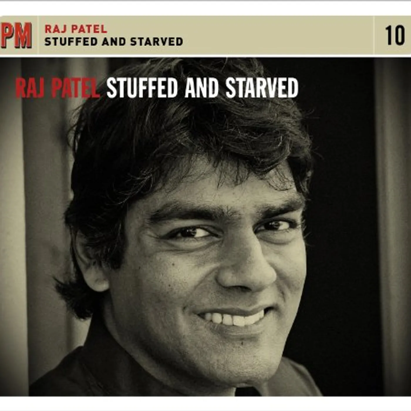 Raj Patel STUFFED & STARVED CD