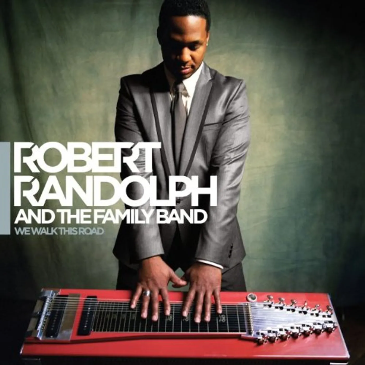 Robert Randolph & The Family Band WE WALK THIS ROAD CD