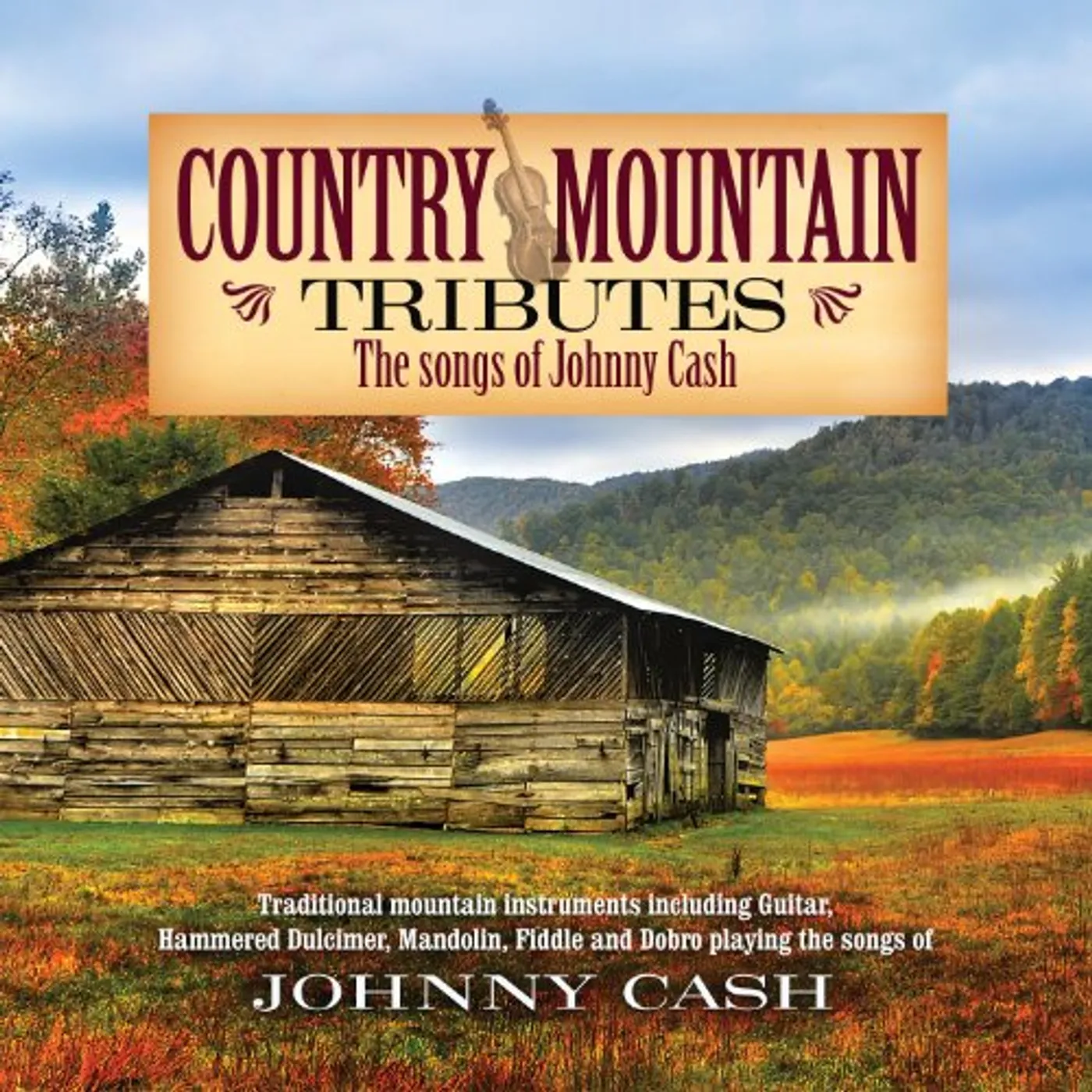 Jim Hendricks COUNTRY MOUNTAIN TRIBUTES: SONGS OF JOHNNY CASH CD