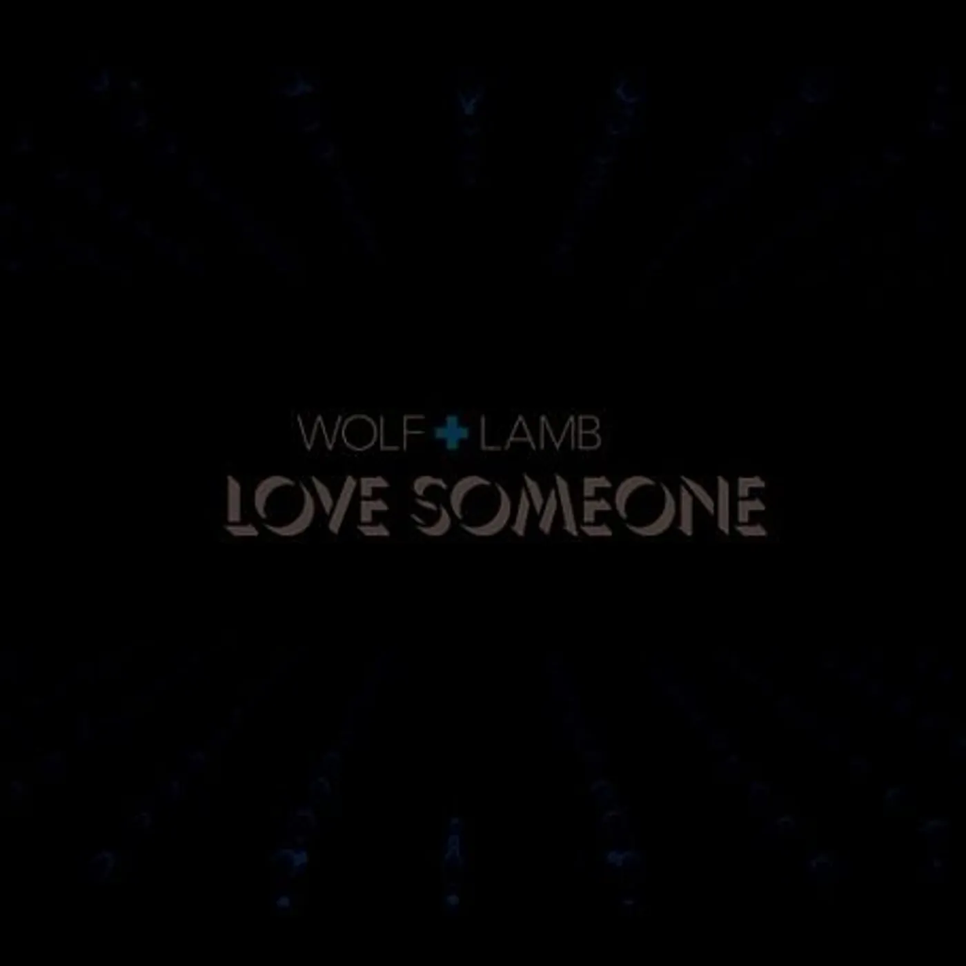 Wolf + Lamb LOVE SOMEONE CD