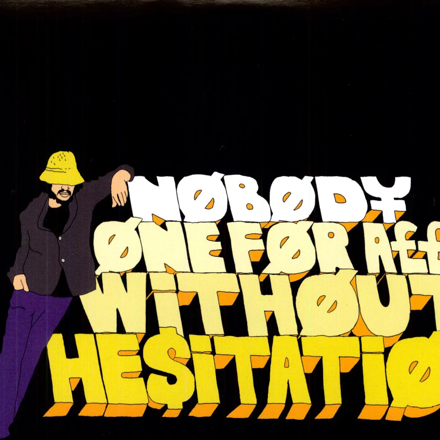 Nobody One For All Without Hesitation Vinyl Record