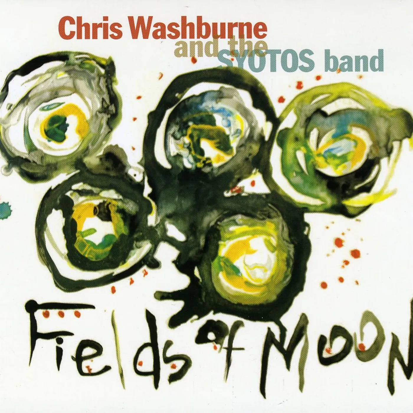 Chris Washburne & The Syotos Band FIELDS OF MOONS CD