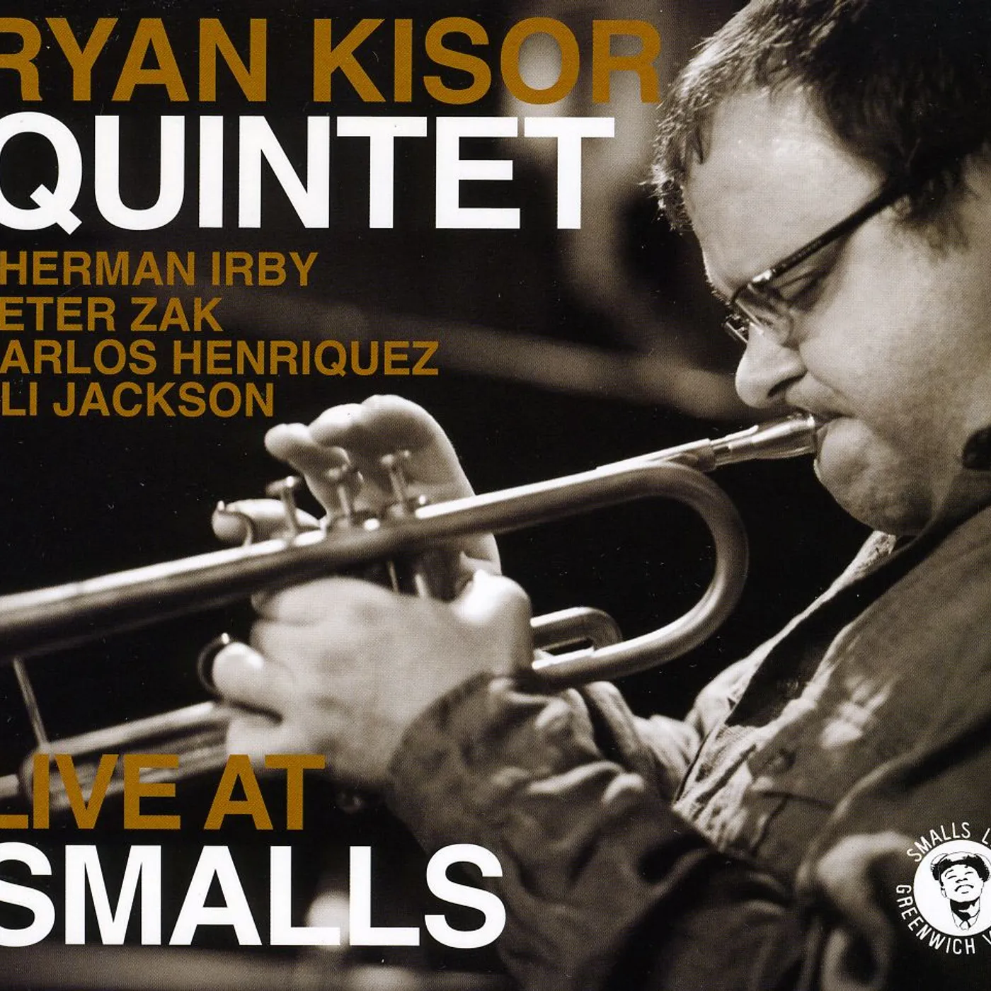 Ryan Kisor LIVE AT SMALLS CD