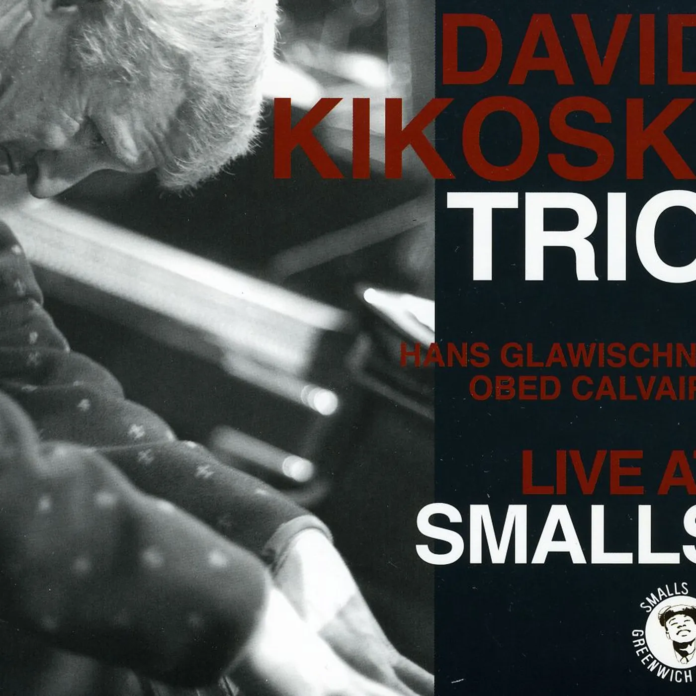 David Kikoski LIVE AT SMALLS CD
