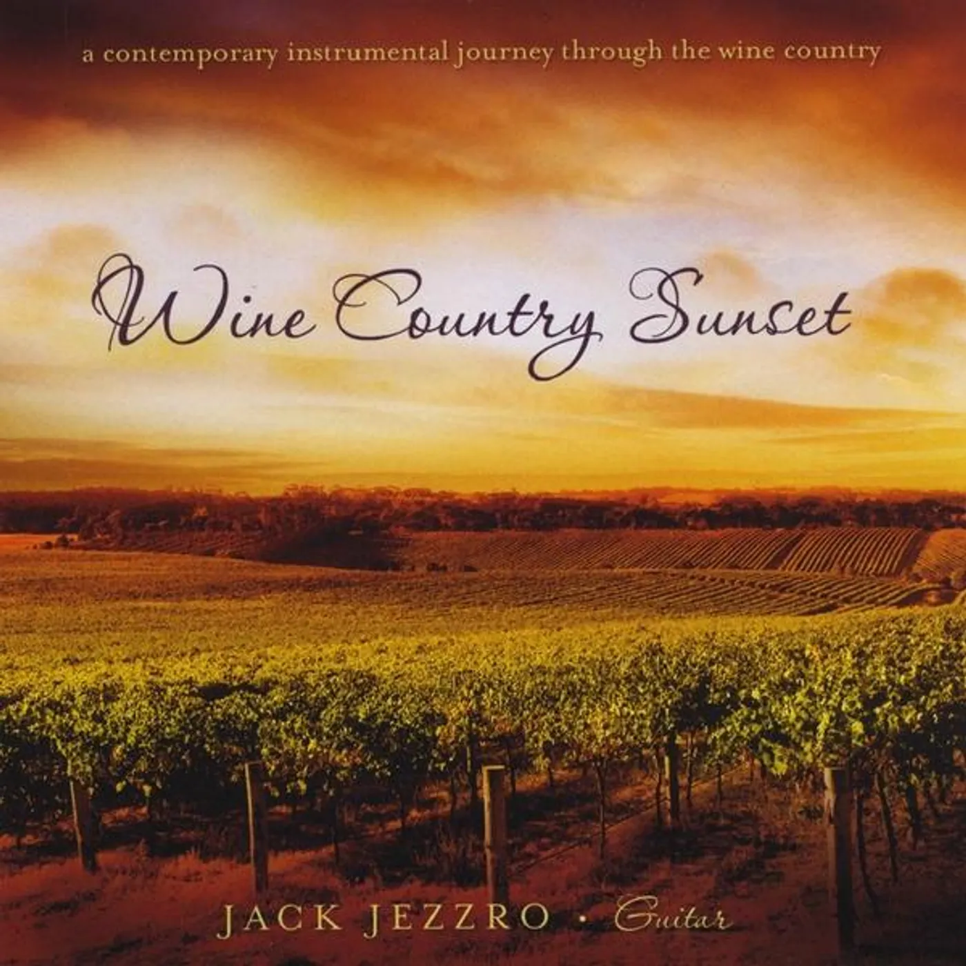 Jack Jezzro WINE COUNTRY SUNSET CD