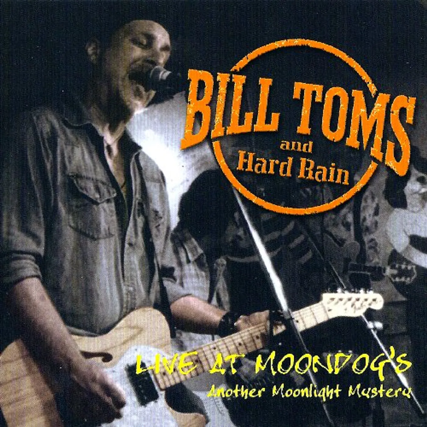 Bill Toms LIVE AT MOONDOG'S: ANOTHER MOONLIGHT MYSTERY CD