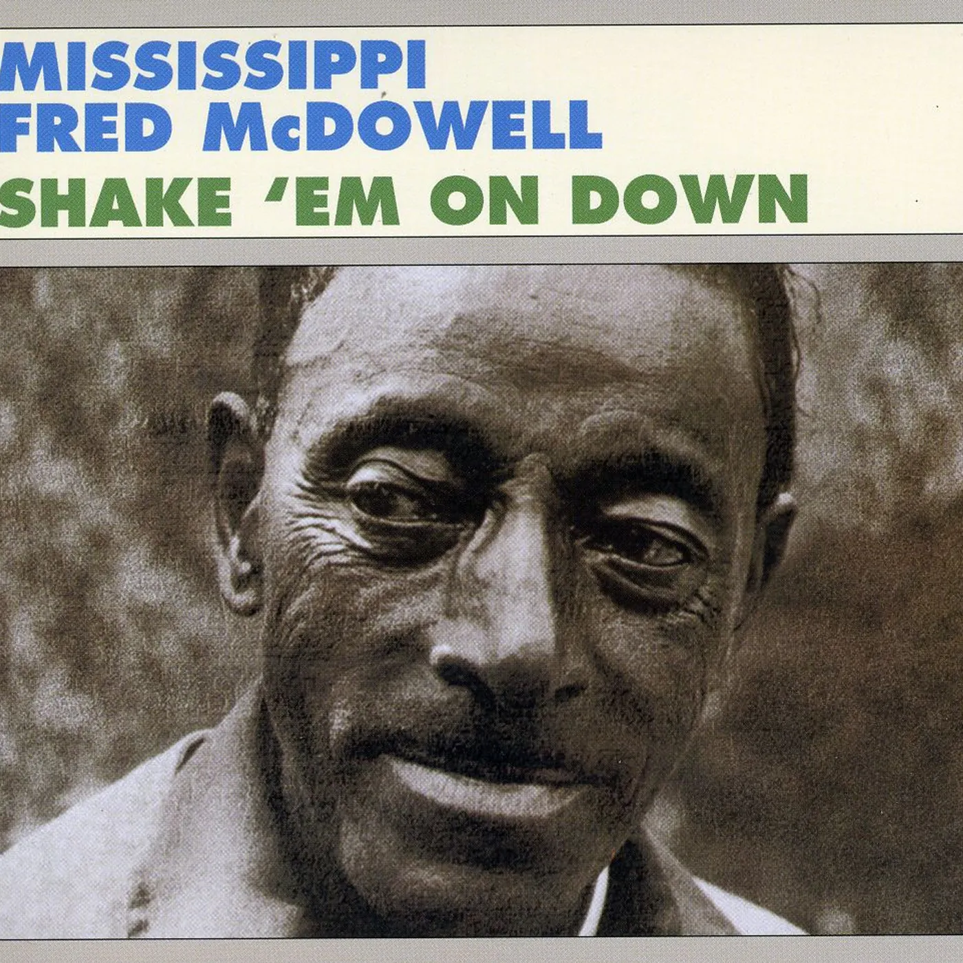Fred Mcdowell SHAKE EM ON DOWN CD