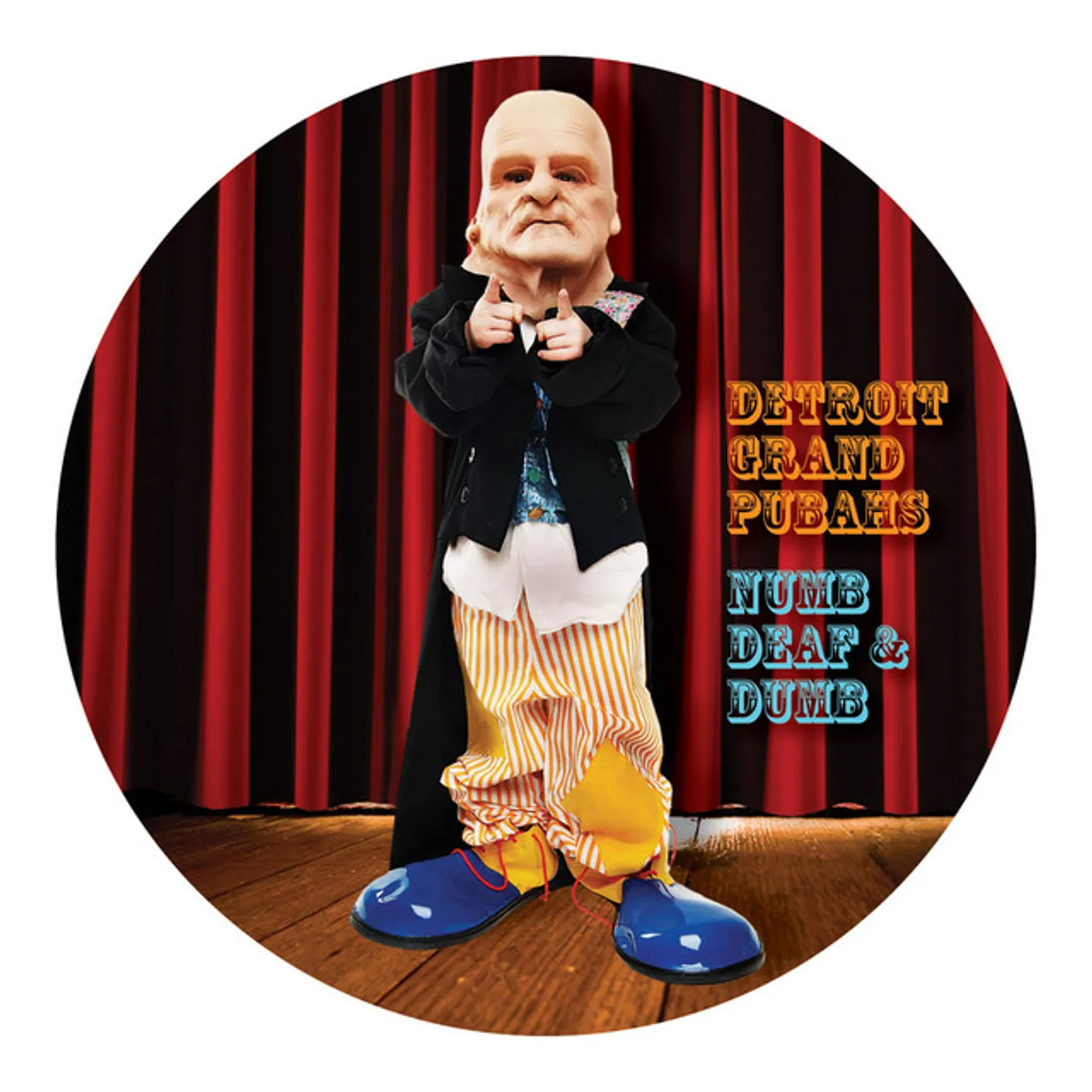 Detroit Grand Pubahs NUMB DEAF & DUMB Vinyl Record