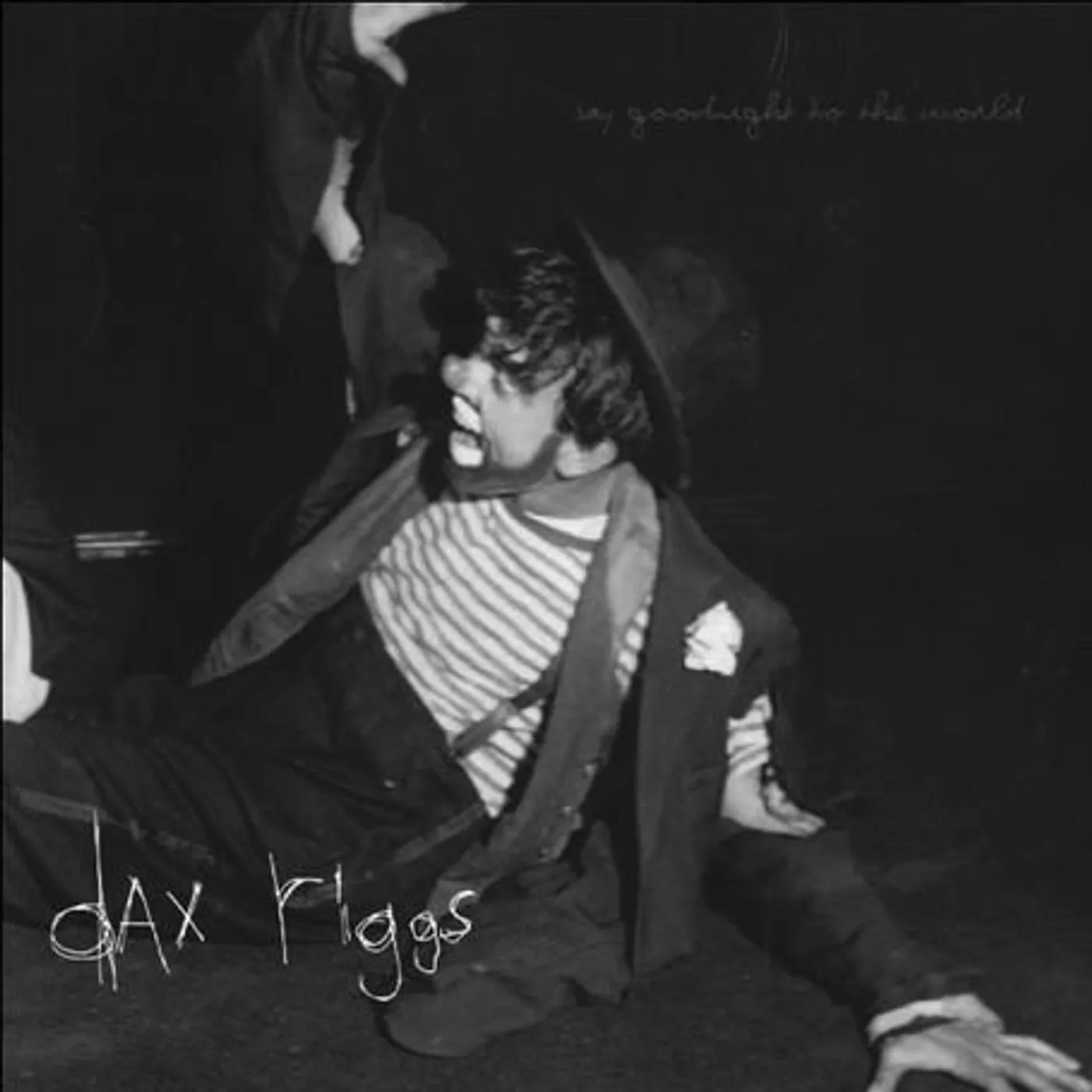 Dax Riggs SAY GOODNIGHT TO THE WORLD CD