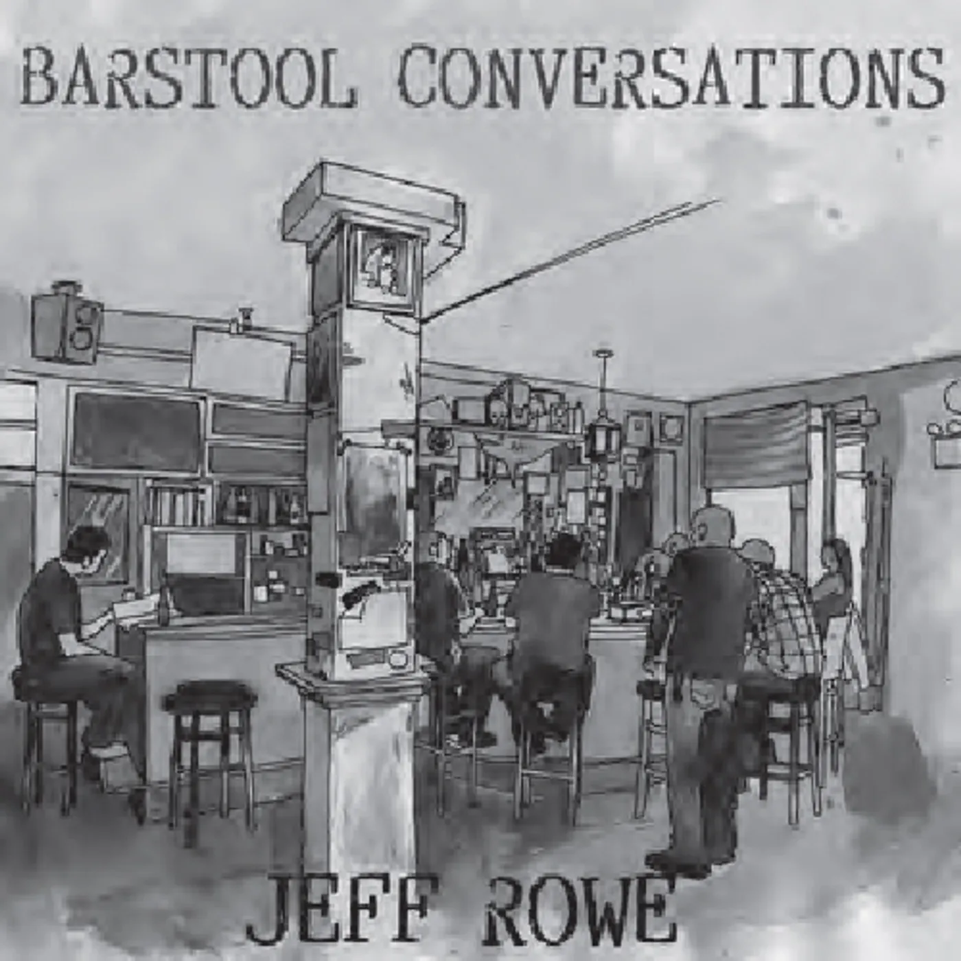 Jeff Rowe Barstool Conversations Vinyl Record