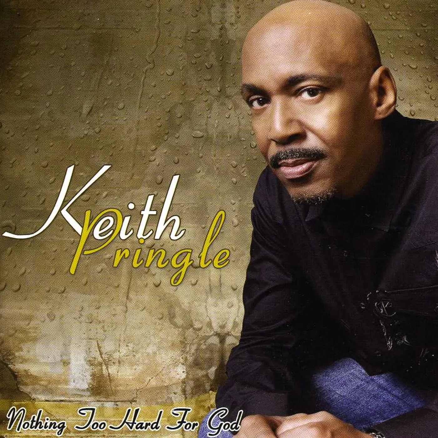 Keith Pringle NOTHING TOO HARD FOR GOD CD