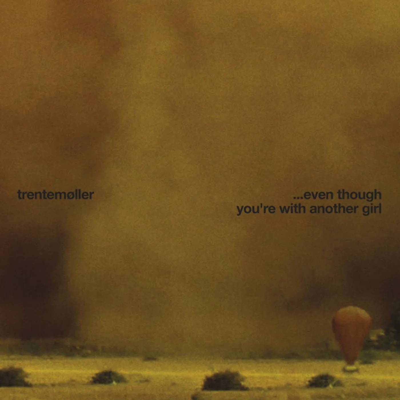 Trentemøller EVEN THOUGH YOU'RE WITH ANOTHER GIRL Vinyl Record