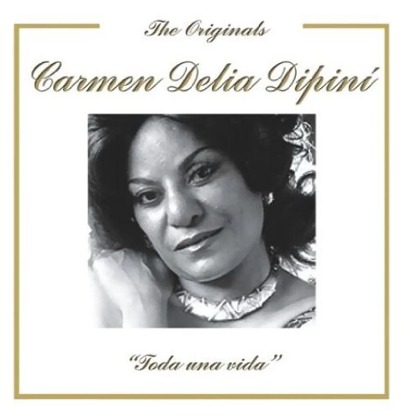 Carmen Delia Dipini TODA UNA VIDA CD