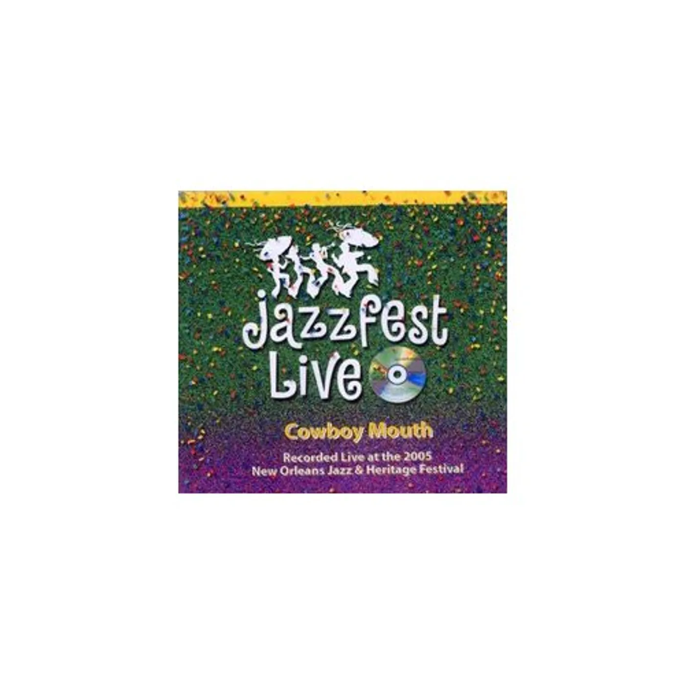 Cowboy Mouth JAZZ FEST 2005 CD