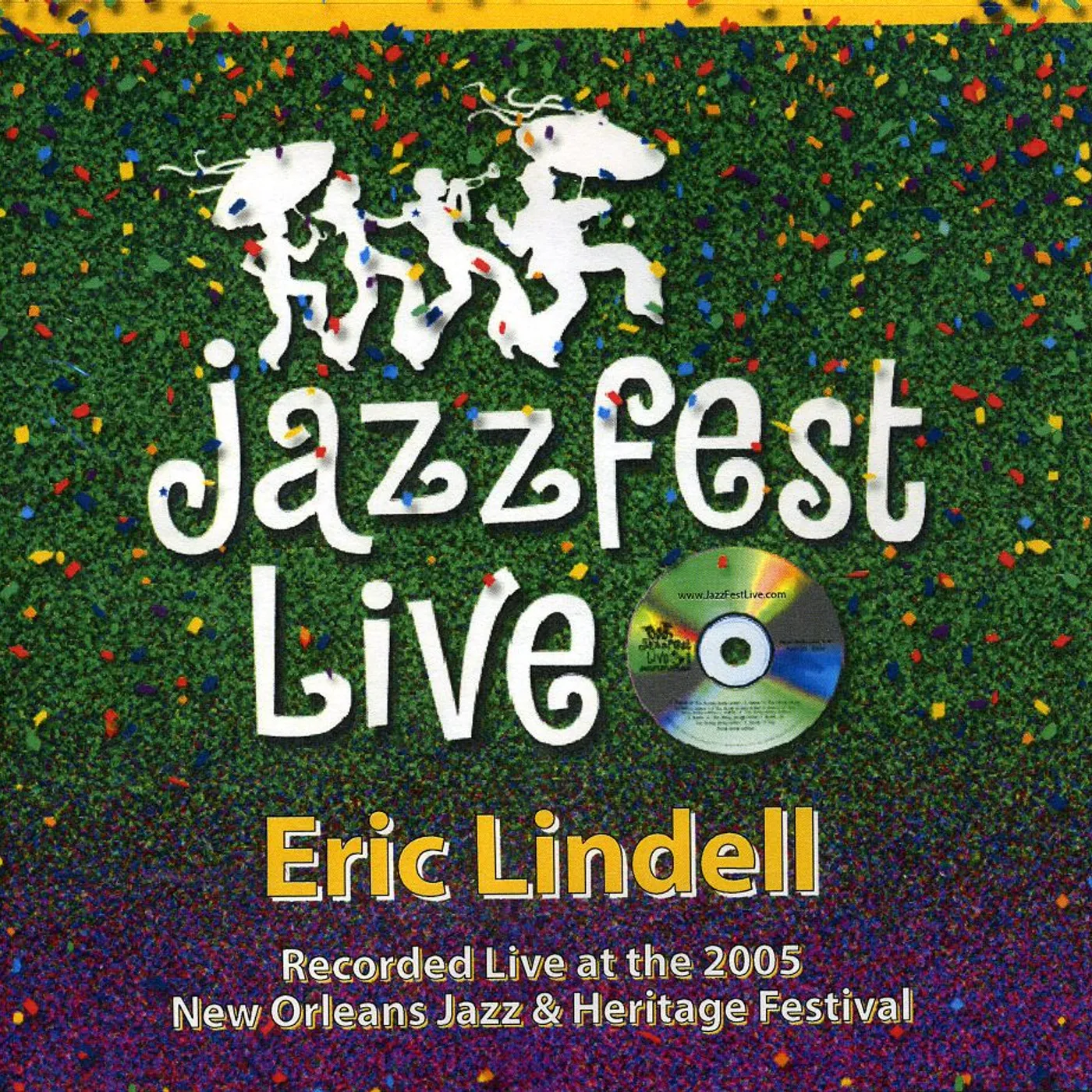Eric Lindell JAZZ FEST 2005 CD