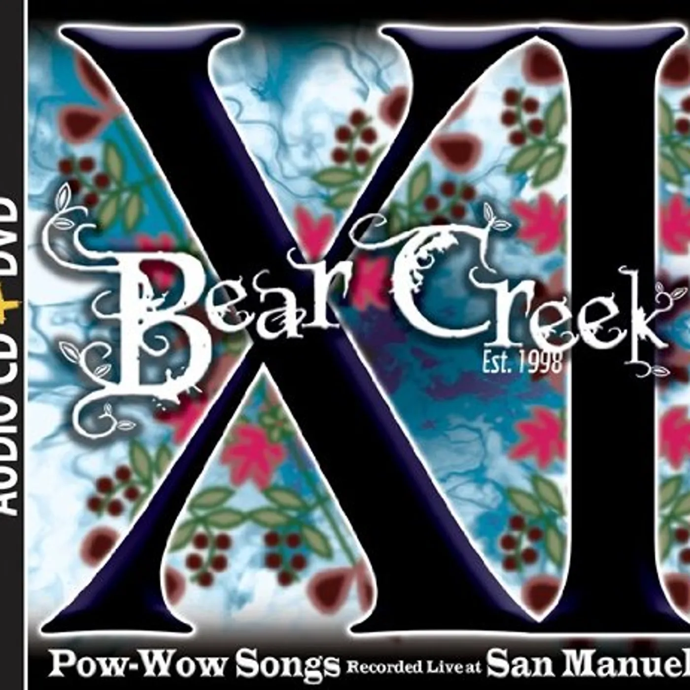 Bear Creek XI: POW-WOW SONGS RECORDED LIVE AT SAN MANUEL CD