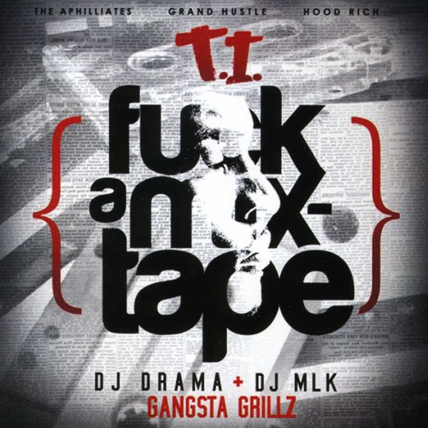 T.I. FUCK A MIXTAPE CD