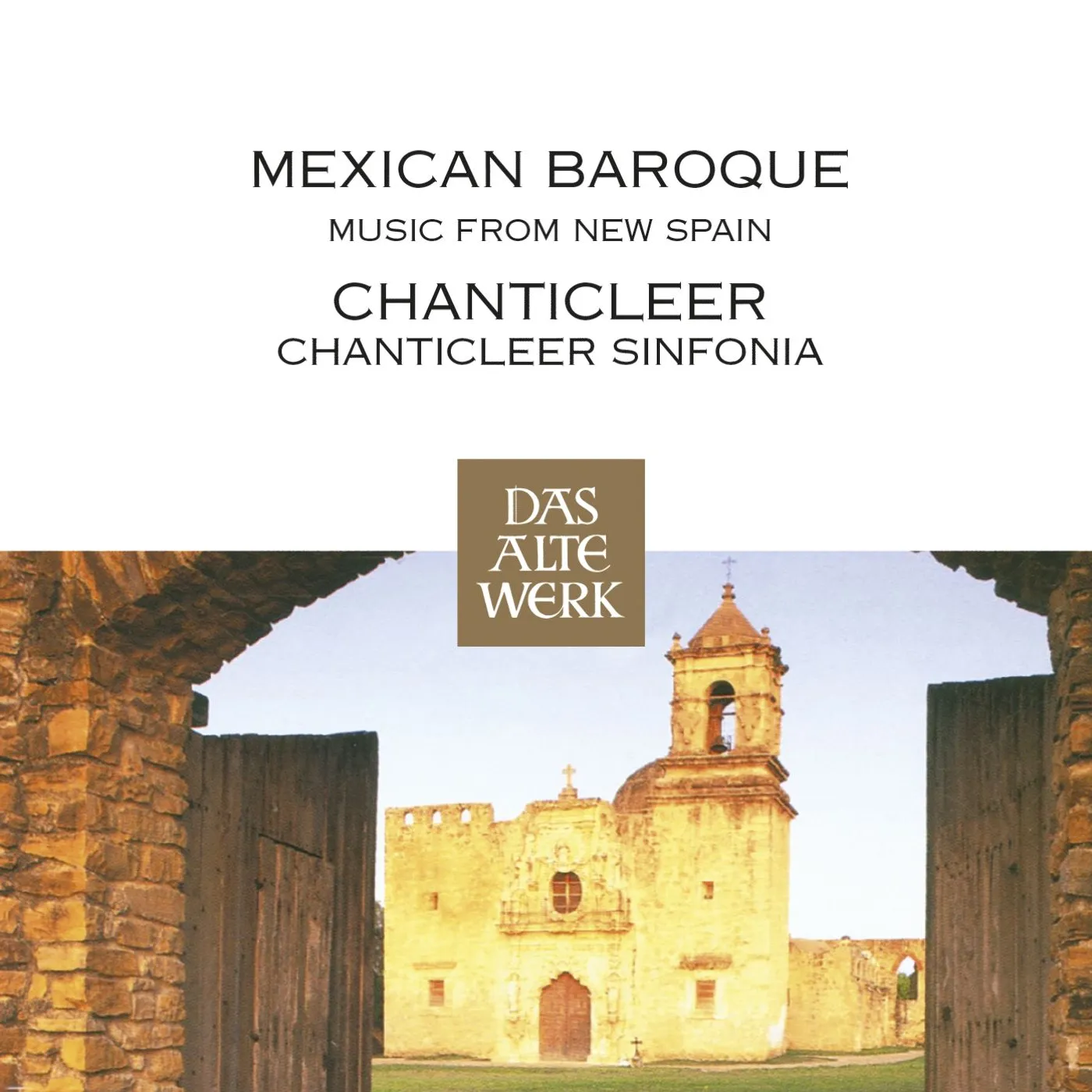 Chanticleer MEXICAN BAROQUE MUSIC CD