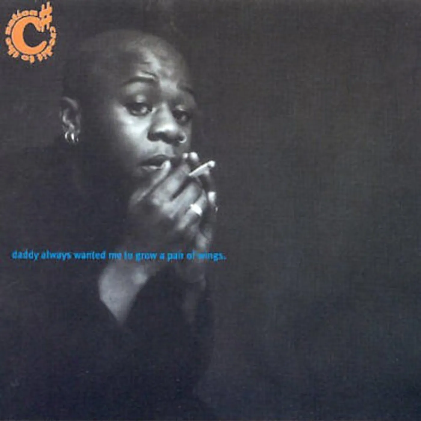 Credit to the Nation DADDY ALWAYS WANTED ME TO GROW A PAIR OF WINGS CD