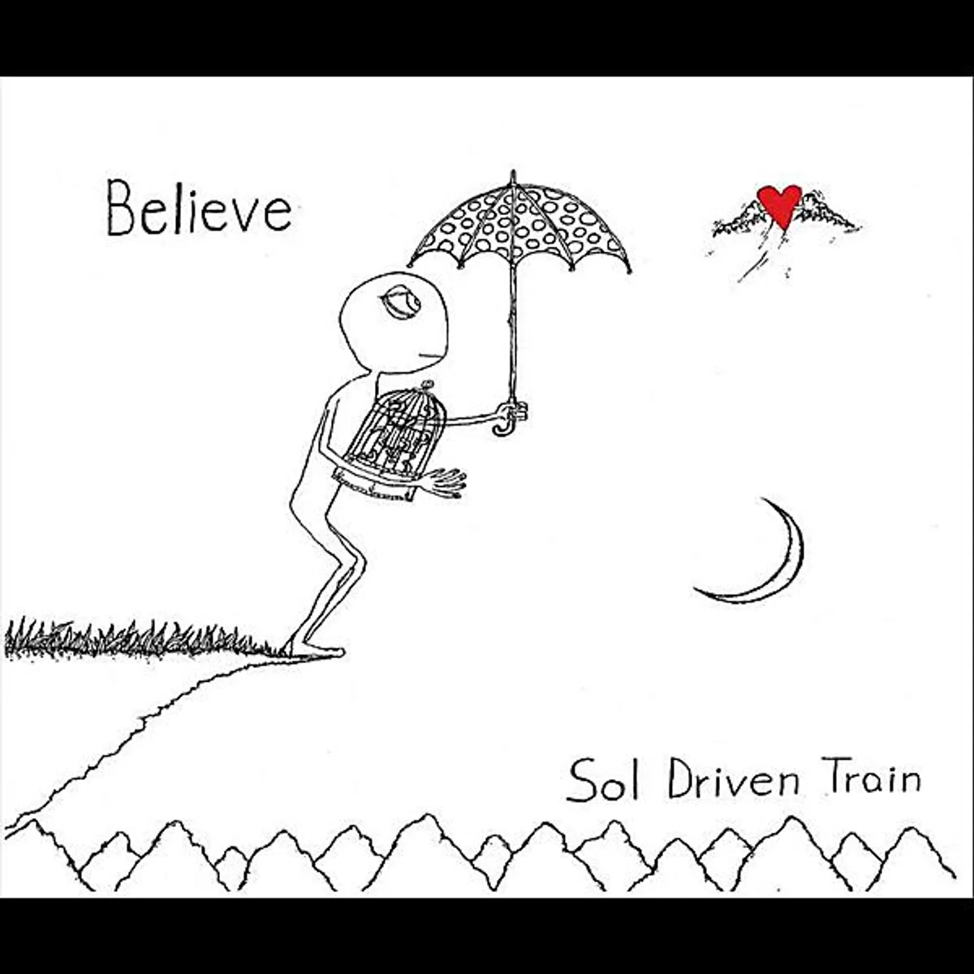 Sol Driven Train BELIEVE CD