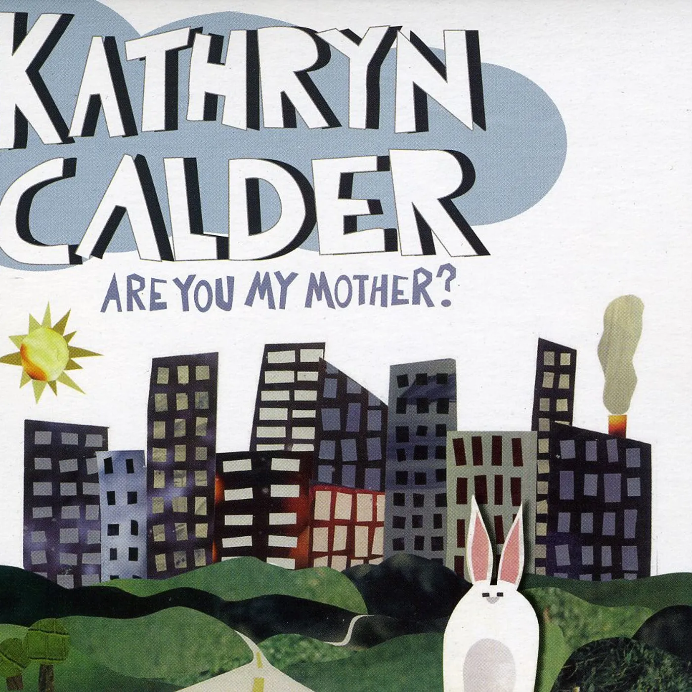 Kathryn Calder ARE YOU MY MOTHER CD