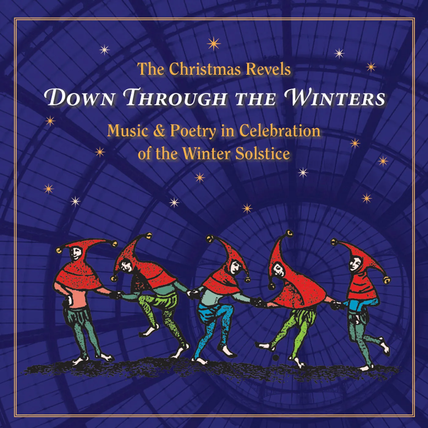 CHRISTMAS The Revels: DOWN THROUGH THE WINTERS CD