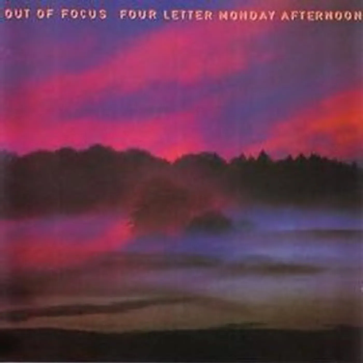Out Of Focus FOUR LETTER MONDAY AFTERNOON CD