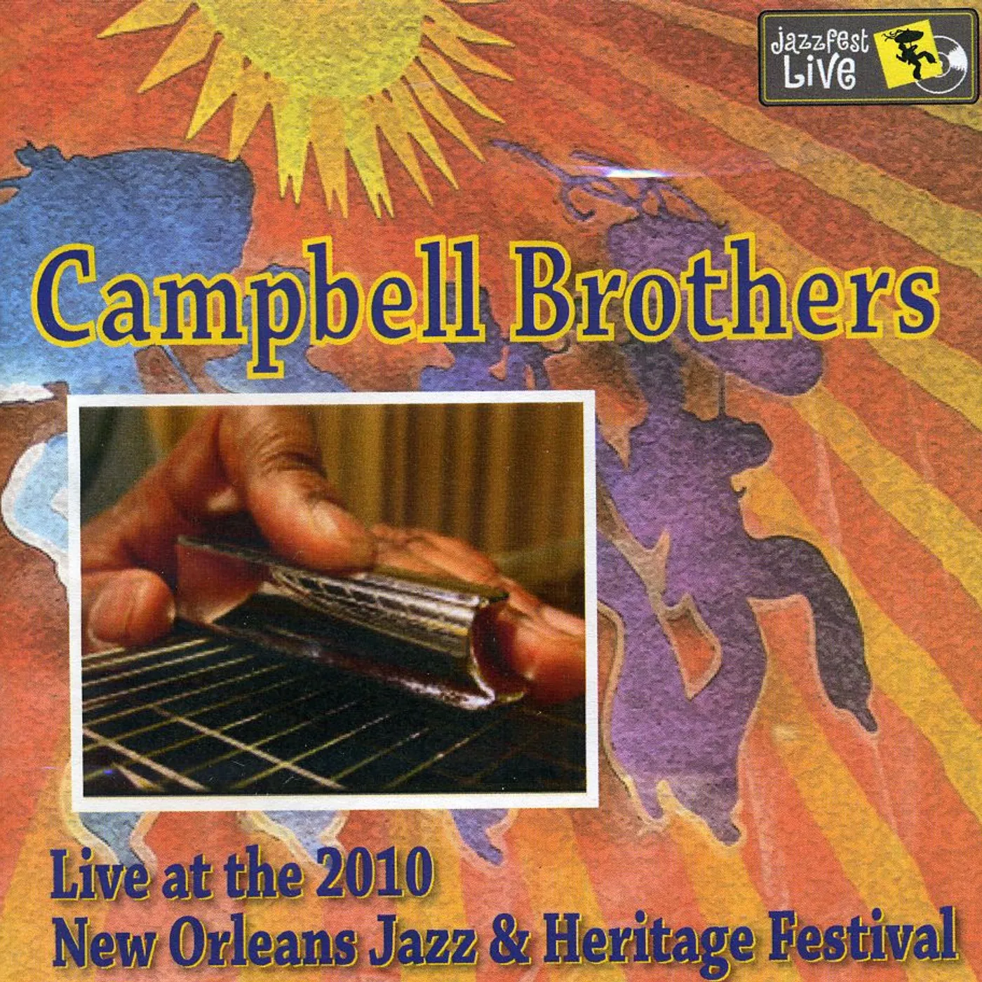 Campbell Brothers JAZZ FEST 2010 CD