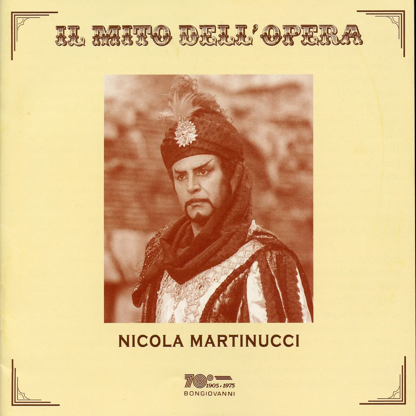 Nicola Martinucci IL MITO DELL OPERA CD
