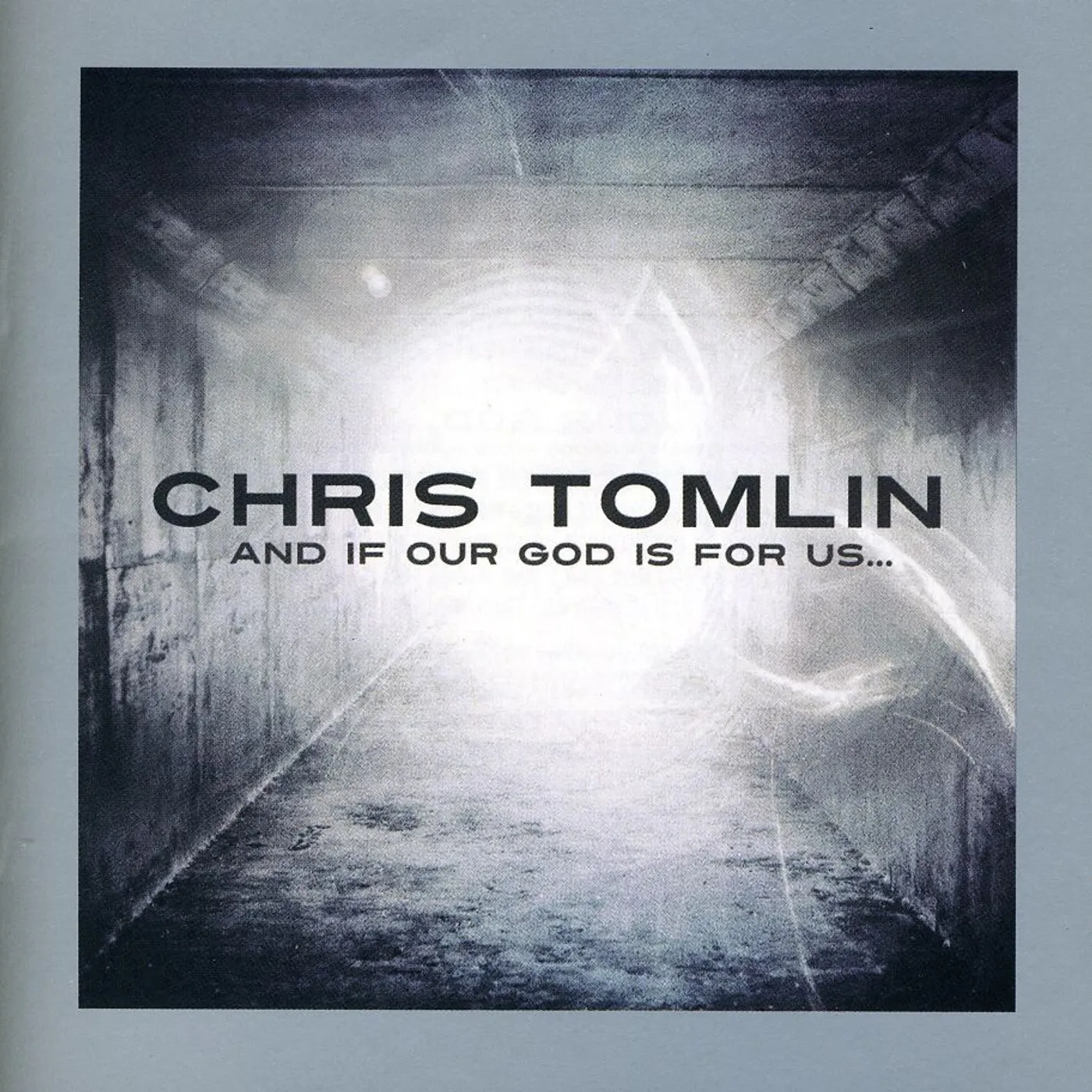 Chris Tomlin & IF OUR GOD IS FOR US CD