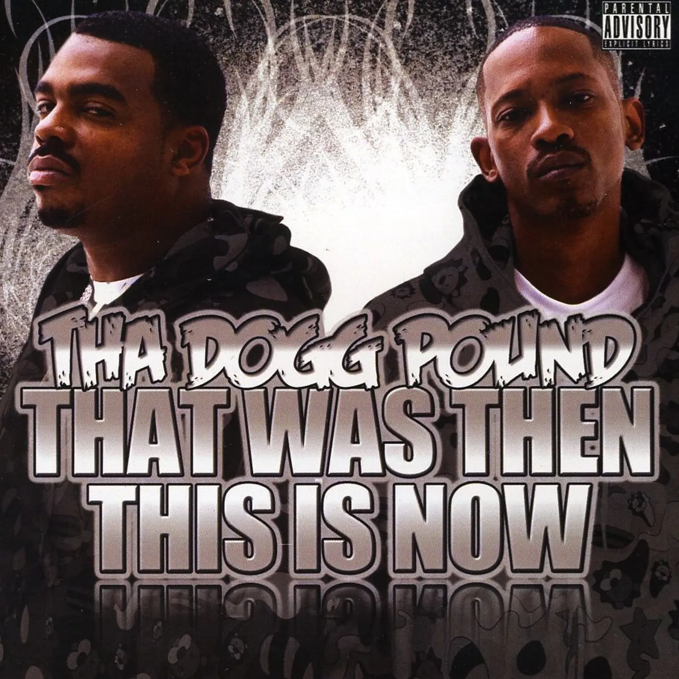 Tha Dogg Pound THAT WAS THEN THIS IS NOW CD