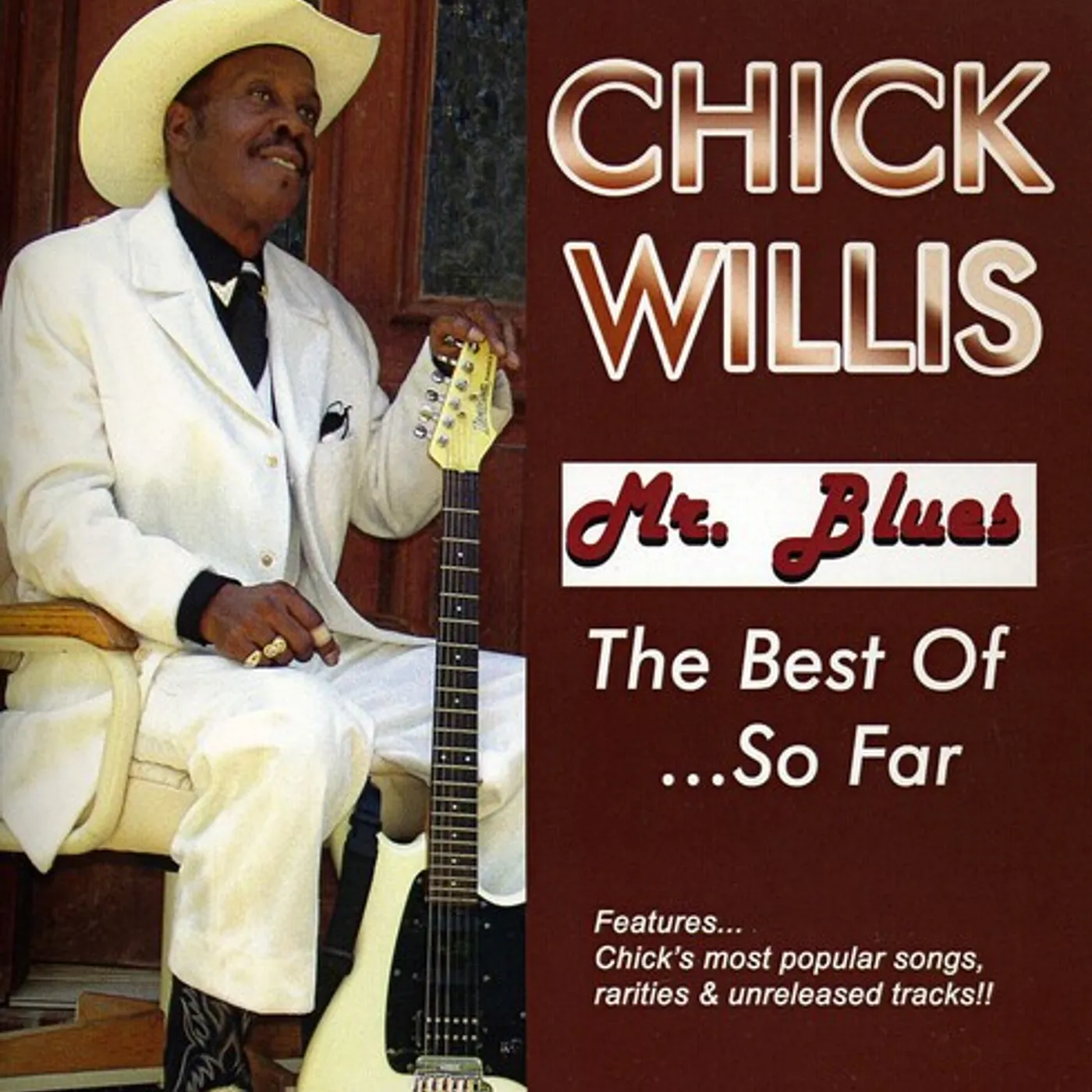 Chick Willis MR BLUES: THE BEST OF SO FAR CD