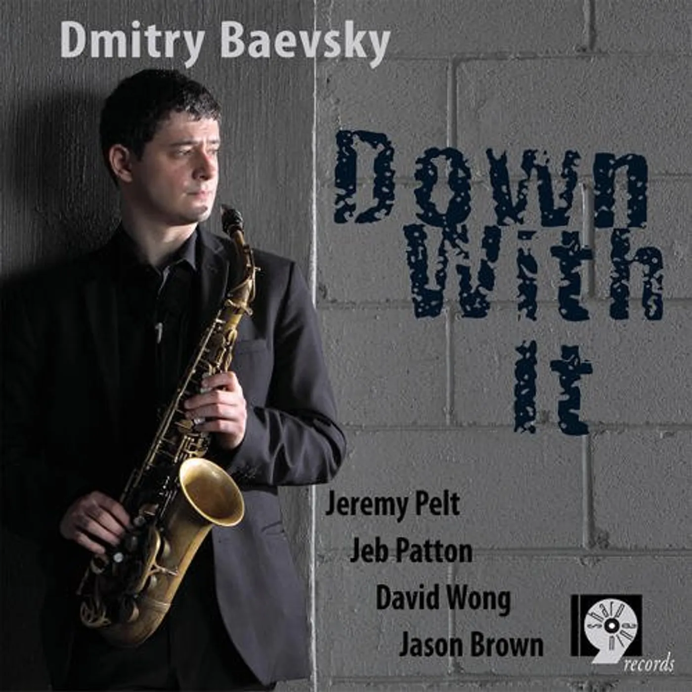 Dmitry Baevsky DOWN WITH IT CD