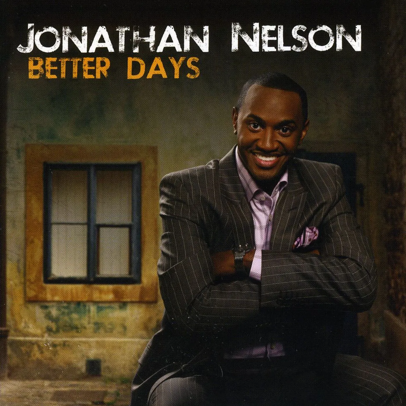 Jonathan Nelson BETTER DAYS CD